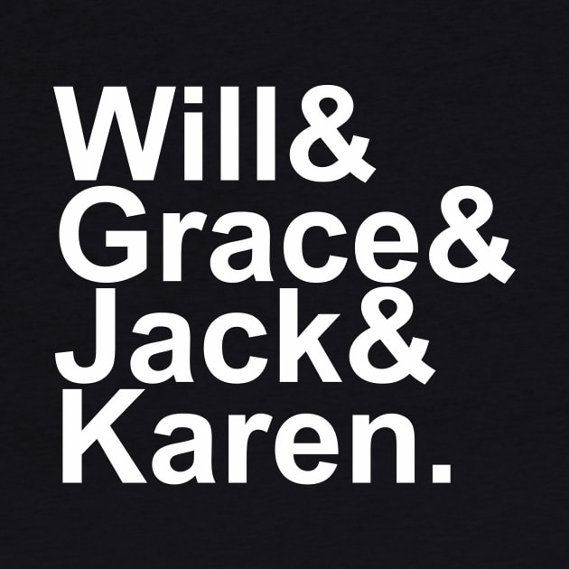 Will & Grace (& Jack & Karen) by BTXstore